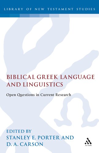 Biblical Greek Language and Linguistics