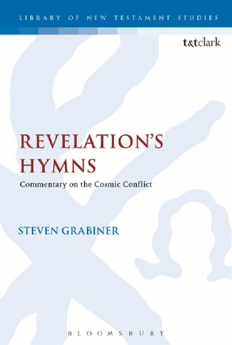 Revelation’s Hymns: Commentary on the Cosmic Conflict
