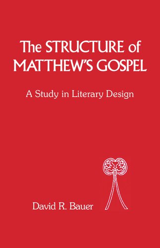 The Structure of Matthew’s Gospel: A Study in Literary Design