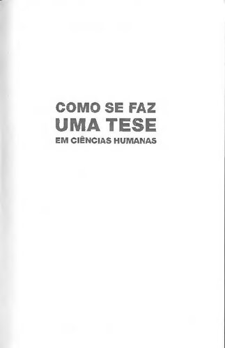 Como se faz uma tese
