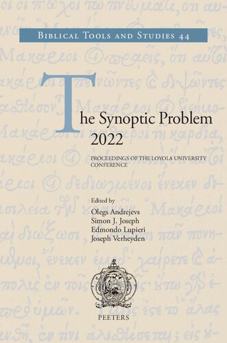 The Synoptic Problem 2022: Proceedings of the Loyola University Conference