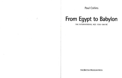 From Egypt to Babylon: The International Age 1550-500 BC