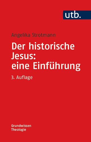Der historische Jesus: eine Einführung