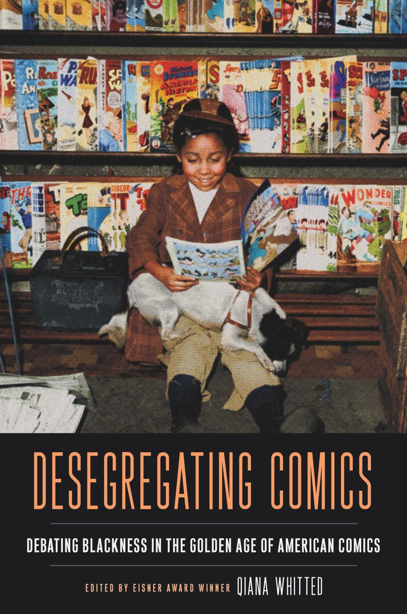 Desegregating Comics: Debating Blackness in the Golden Age of American Comics