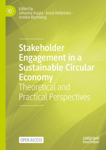 Stakeholder Engagement in a Sustainable Circular Economy: Theoretical and Practical Perspectives