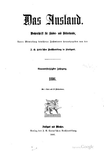 Das Ausland. Überschau der neuesten Forschungen auf dem Gebiete der Natur-, Erd- und Völkerkunde