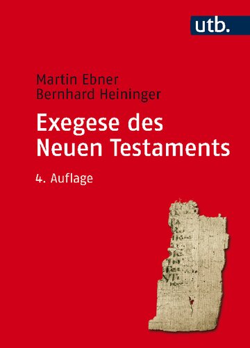 Exegese des Neuen Testaments: Ein Arbeitsbuch für Lehre und Praxis