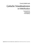 Gotische Wandmalereien in Mittelfranken: Kunstgeschichte, Restaurierung, Denkmalpflege