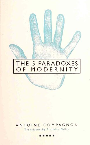 Five Paradoxes of Modernity