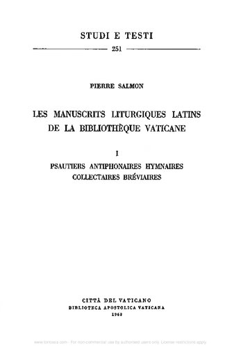 Les manuscrits liturgiques latins de la Bibliothèque Vaticane. Psautiers, Antiphonaires, Hymnaires, Collectaires, Bréviares