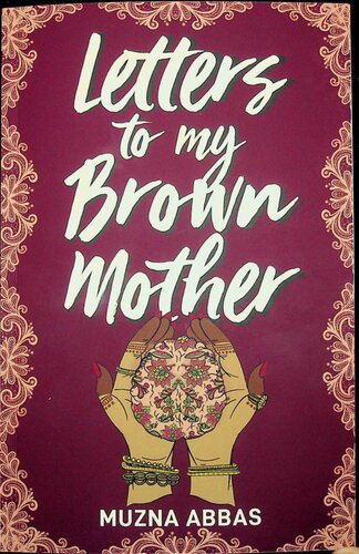 Letters to my Brown Mother