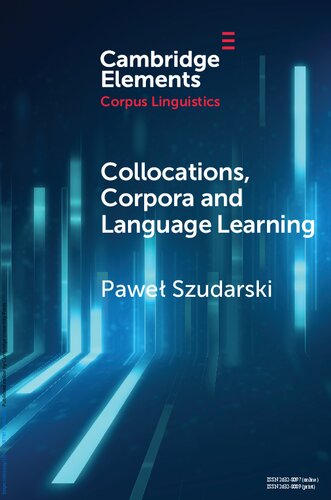 Collocations, Corpora and Language Learning