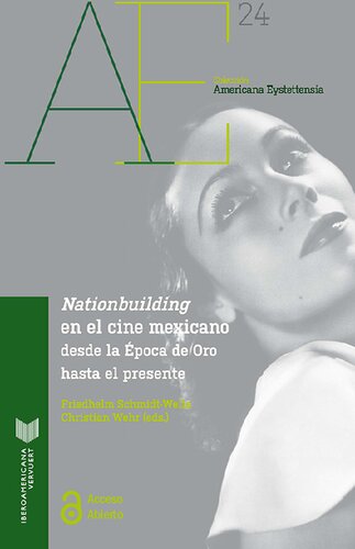 Nationbuilding en el cine mexicano desde la Época de Oro hasta el presente