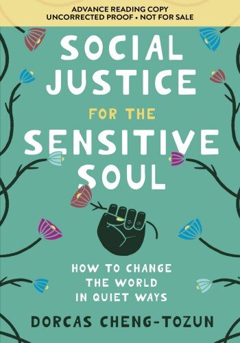Social Justice for the Sensitive Soul