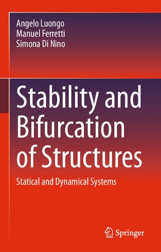 Stability and Bifurcation of Structures: Statical and Dynamical Systems