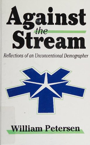 Against the Stream: Reflections of an Unconventional Demographer