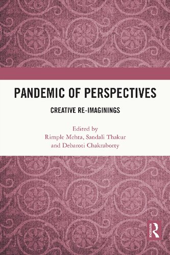 Pandemic of Perspectives: Creative Re-imaginings