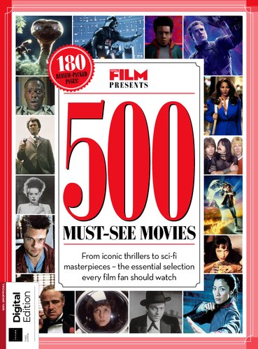 Total Film The 500 Must-See Movies