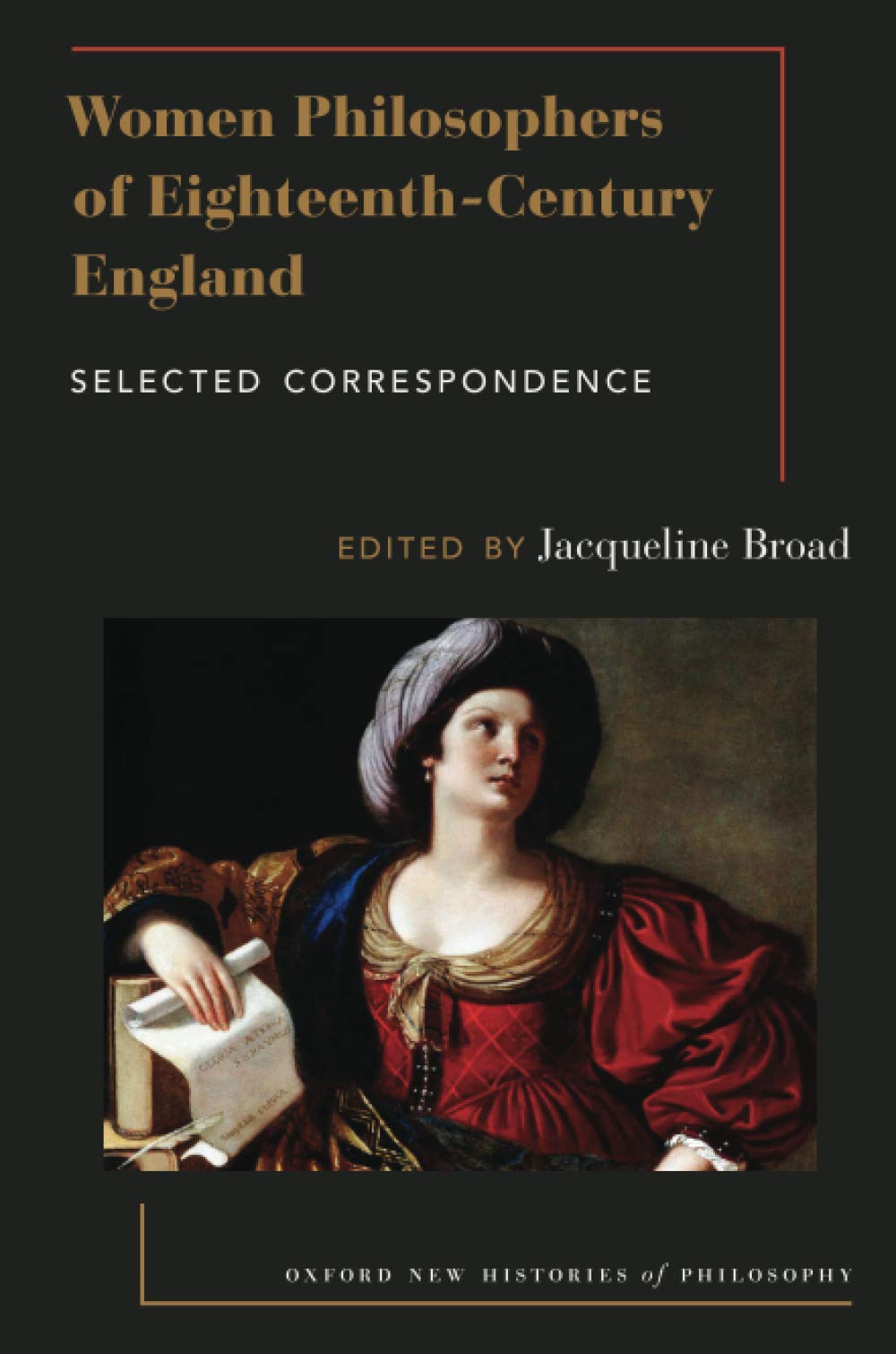 Women Philosophers of Eighteenth-Century England: Selected Correspondence