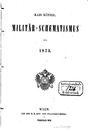 Militär-Schematismus des österreichischen Kaisertums für 1873