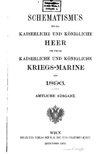 Schematismus für das Kaiserliche und Königliche Heer und für die Kaiserliche und Königliche Kriegs-Marine für 1896