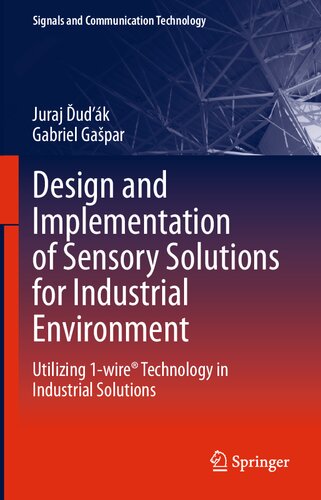Design and Implementation of Sensory Solutions for Industrial Environment: Utilizing 1-wire® Technology in Industrial Solutions