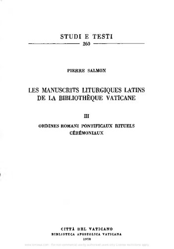 Les manuscrits liturgiques latins de la Bibliothèque Vaticane. Ordines Romani, Pontificaux, Rituels, Cérémoniaux