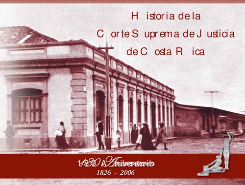 Historia de la Corte Suprema de Justicia de Costa Rica