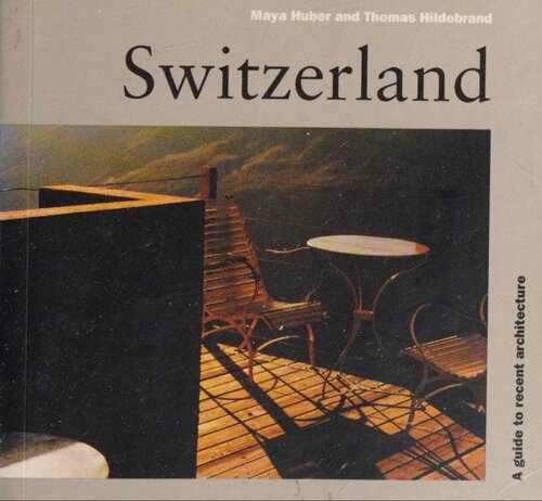 SWITZERLAND GUIDE TO RECENT ARCH (Guide to Recent Architecture)