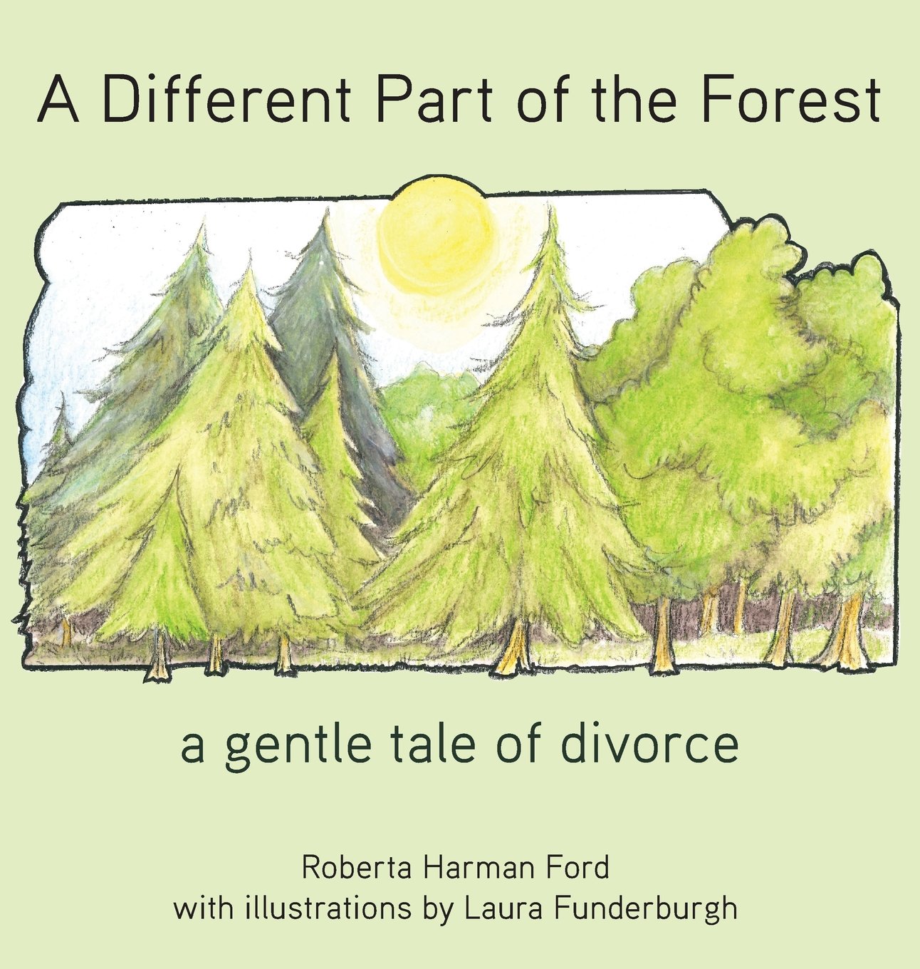 A Different Part of the Forest: A Gentle Tale of Divorce (Old Elbows)