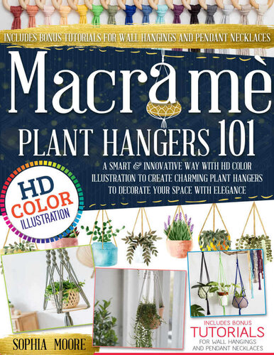 Macramè: Plant Hangers 101