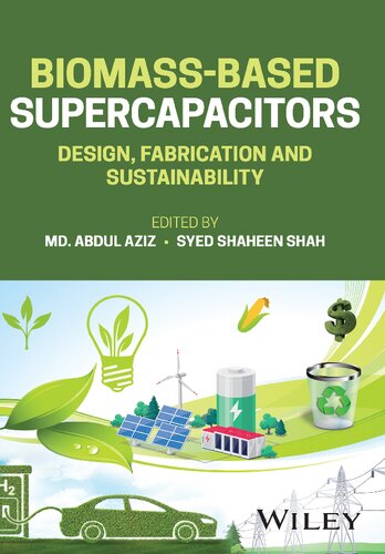 Biomass-Based Supercapacitors: Design, Fabrication and Sustainability