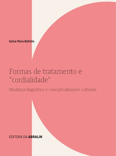 Formas de tratamento e “cordialidade”: mudança linguística e conceptualizações culturais