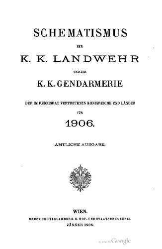 Schematismus der k. k. Landwehr und der k. k.  Gendarmerie der im Reichsrate vertretenen Königreiche und Länder für 1906