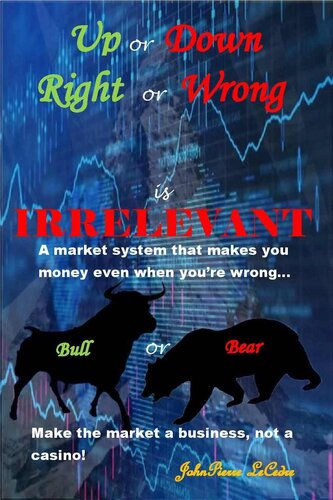 Up or Down, Right or Wrong is IRRELEVANT