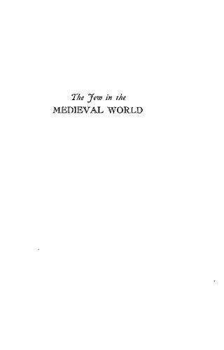 Jew in the Medieval World: A Source Book, 315-1791