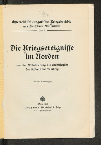 Die Kriegsereignisse im Norden von der Mobilisierung bis zur Schlacht bei Lemberg