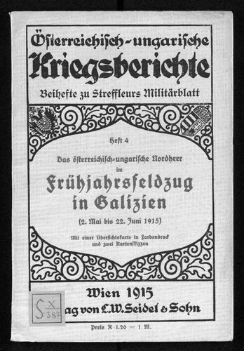 Das österreichisch-ungarische Nordheer im Frühjahrsfeldzug in Galizien (2. Mai bis 22. Juni 1915)