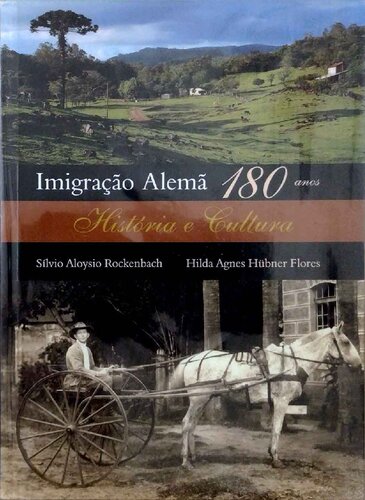 Imigração Alemã 180 anos - História e Cultura