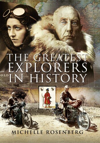 The 50 Greatest Explorers in History