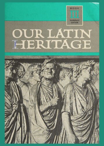Our Latin Heritage: Book III