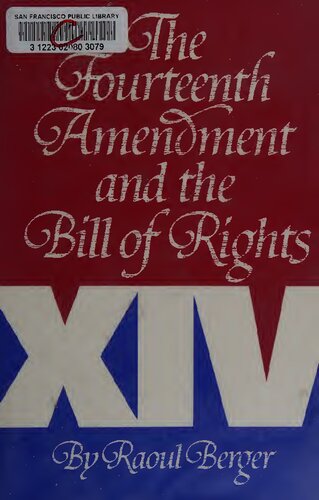 The Fourteenth Amendment and the Bill of Rights