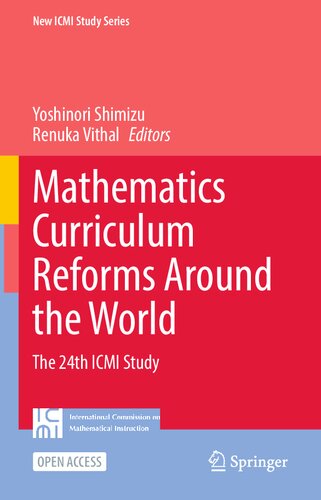 Mathematics Curriculum Reforms Around the World: The 24th ICMI Study