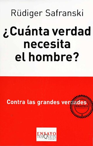 ¿Cuánta verdad necesita el hombre?