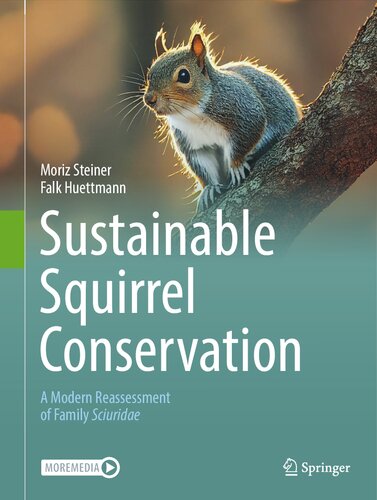 Sustainable Squirrel Conservation: A Modern Reassessment of Family Sciuridae