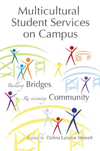 Multicultural Student Services on Campus: Building Bridges, Re-visioning Community