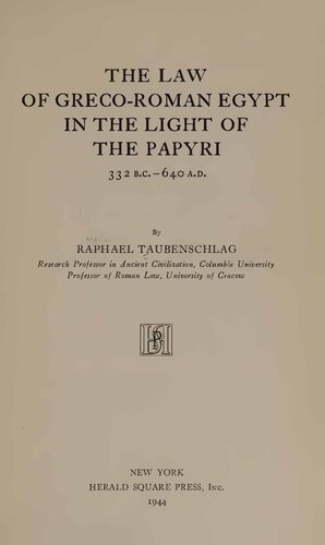 Law of Greco-Roman Egypt in Light of Papyri, 332 B.C.-640 A.D.
