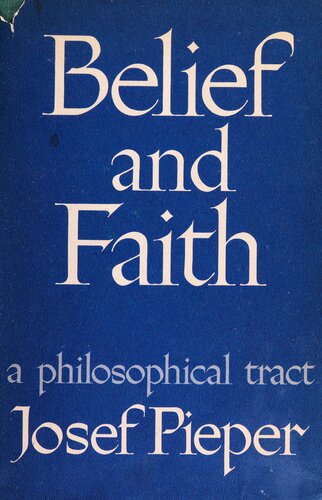 Belief and Faith: A Philosophical Tract