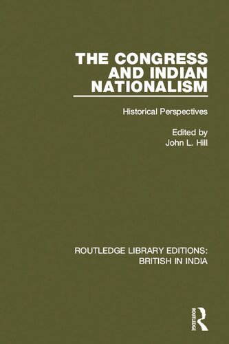 The Congress and Indian Nationalism: Historical Perspectives