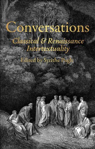 Conversations: Classical & Renaissance Intertextuality